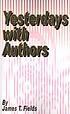 Yesterdays with authors por James Thomas Fields