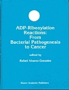ADP-ribosylation reactions : from bacterial pathogenesis to cancer