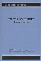 Television studies : textual analysis