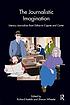 The journalistic imagination : literary journalists... by Richard Keeble