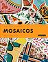 Mosaicos : Spanish as a world language by Elizabeth E Guzmán