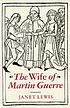 The wife of Martin Guerre von Janet Lewis