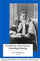 Collected Works of Florence Nightingale, Volume 13 : Florence Nightingale: Extending Nursing.