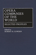 Opera companies of the world : selected profiles