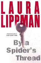 By a spider's thread