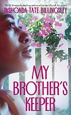 My brother's keeper