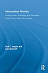 Information worlds : social context, technology,... 著者：  Paul T Jaeger 