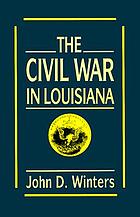 The Civil War in Louisiana