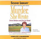Three strikes and you're dead : a Murder, she wrote mystery : a novel