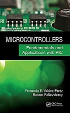 Microcontrollers : fundamentals and applications with PIC