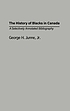 The history of Blacks in Canada : a selectively annotated bibliography