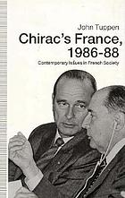 Chirac's France, 1986-88 : contemporary issues in French society