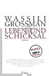 Leben und Schicksal : Roman von Vasiliĭ Semenovich Grossman