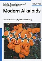 Modern alkaloids : structure, isolation, synthesis and biology