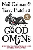 Good omens : the nice and accurate prophecies of Agnes Nutter, witch
