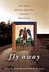 Fly away : the great African American cultural migrations