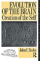 Evolution of the brain : creation of the self