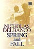 Spring and fall por Nicholas Delbanco