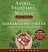 Animal, vegetable, miracle : a year of food life von Barbara Kingsolver