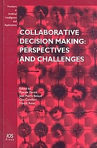 Collaborative decision making : perspectives and challenges