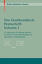 The Grothendieck festschrift. : Volume I a collection of articles written in honor of the 60th birthday of Alexander Grothendieck
