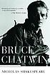 Bruce Chatwin por Nicholas Shakespeare