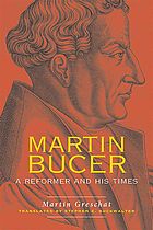 Martin Bucer : a reformer and his times