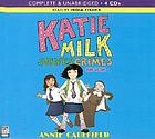 Katie Milk solves crimes and so on