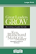 Great leaders grow : becoming a leader for life 저자: Kenneth Blanchard
