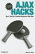 Ajax hacks 著者：  Bruce W Perry 