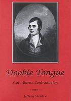 Dooble tongue : Scots, Burns, contradiction