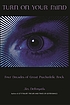 Turn on your mind : four decades of great psychedelic... de Jim DeRogatis