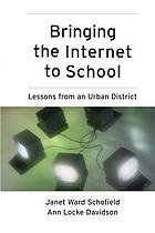 Bringing the Internet to school : lessons from an urban district