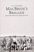 MacBride's brigade : Irish commandos in the Anglo-Boer War