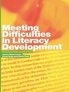 Meeting difficulties in literacy development : research, policy and practice