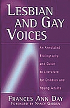 Lesbian and gay voices : an annotated bibliography and guide to literature for children and young adults
