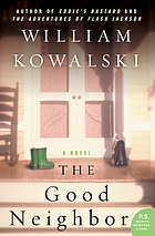 The good neighbor : a novel