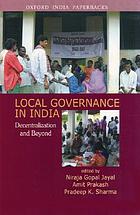 Local governance in India : decentralization and beyond