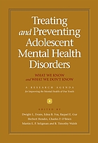Treating and preventing adolescent mental health disorders : what we know and what we don't know : a research agenda for improving the mental health of our youth