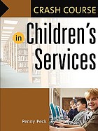 Crash course in children's services