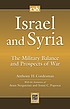 Israel and Syria : The Military Balance and Prospects... de Anthony H Cordesman