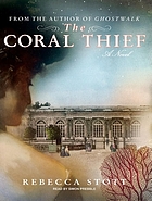 The coral thief : [a novel]