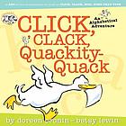 Click, clack, quackity-quack : an alphabetical adventure
