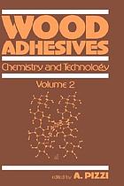 Wood adhesives. / Volume 2