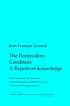 The Postmodern condition : a report on knowledge by  Jean-François Lyotard 