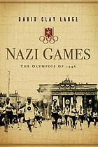 Nazi games : the Olympics of 1936