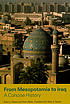 From Mesopotamia to Iraq : a concise history 著者：  Hans Jörg Nissen 