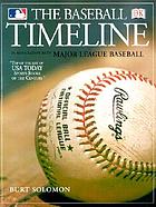 The baseball timeline : in association with major league baseball
