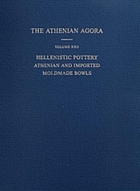 Hellenistic pottery : Athenian and imported moldmade bowls