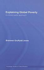 Explaining global poverty : a critical realist approach